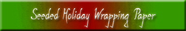 Click to view our new 2008 Holiday Wrapping Paper