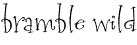 brammble wild  font